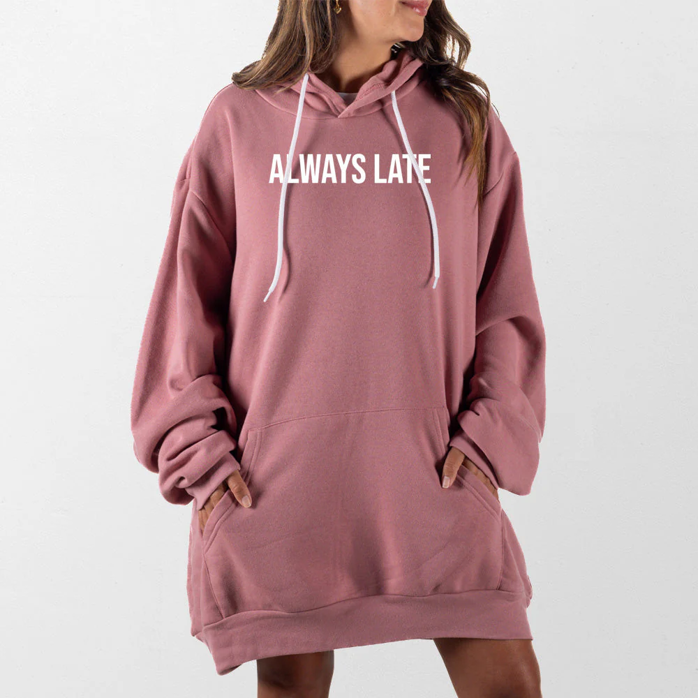 Always Late Giant Hoodie - Image 8