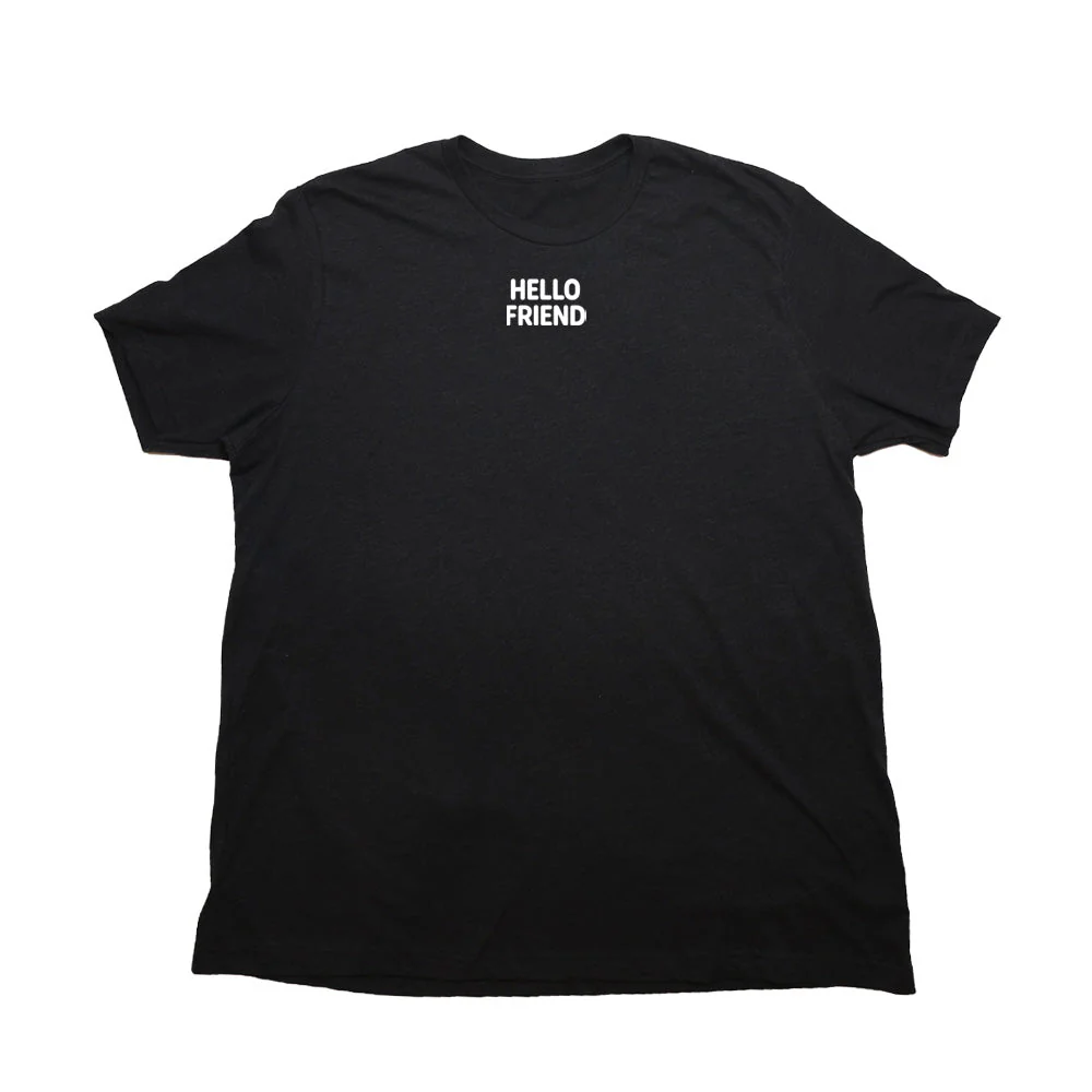Hello Friend Giant Shirt - Image 4