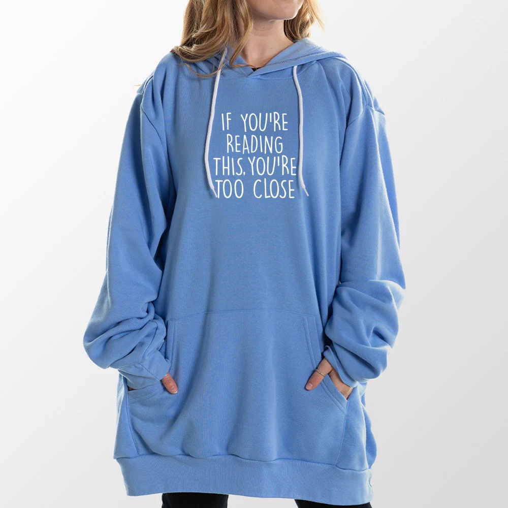 Too Close Giant Hoodie - Image 16