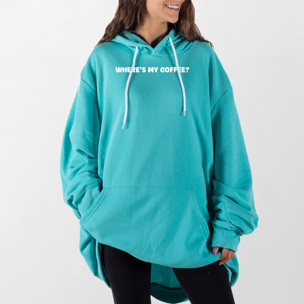 Wheres My Coffee Giant Hoodie - Image 8